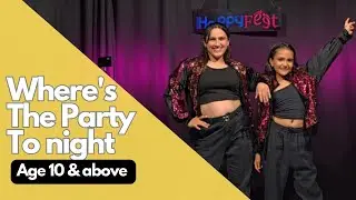 Where's the Party Tonight &bull; Easy Kids Choreography &bull; Rhythmus Happyfeet | Age 10 years & Above