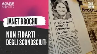 Janet Brochu - Quando &egrave; meglio non fidarsi degli sconosciuti