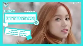 TWICE How Would Sing - Attention | LINE DISTRIBUTION 