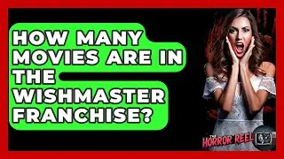 How Many Movies Are In The Wishmaster Franchise? - The Horror Reel