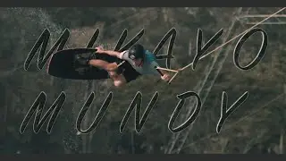 Fancy Footwork - Wakeboarding with Mikayo Mundy