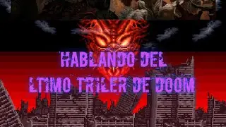 &Uacute;ltimo tr&aacute;iler de DOOM (novedades)