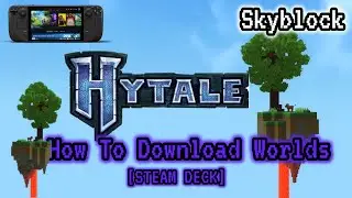  How To Download Worlds On Steam Deck | HYTALE 