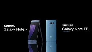 Samsung Galaxy Note 7 / FE (Fan Edition) | Over The Horizon 2016