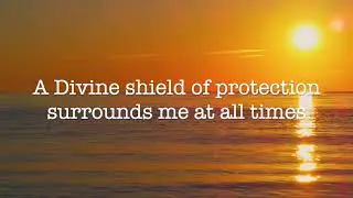 I Am Protected Affirmations