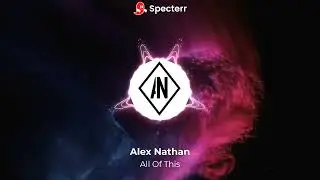 Alex Nathan -All Of This (Official Visualizer)[Summer Walker x Ella Mae x SZA Type Beat 2025]