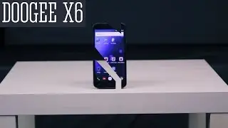 Doogee X6 полный обзор, отзыв реального пользователя. Смартфон до 100$.