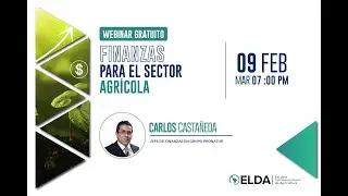 #WEBINAR ELDA  |  FINANZAS PARA EL SECTOR AGRÍCOLA