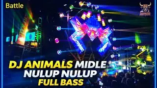 Dj Battle Animals mode nulup  nulup cocok buat cek sound 