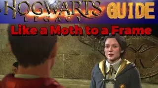 Hogwarts Legacy Guide : Like A Moth to a Frame Side Quest