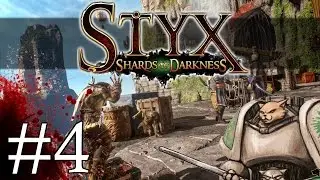 Styx Shards of Darkness - Strawpiles - Part 4 Let's Play Styx Shards of Darkness Gameplay