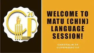 Session-2 Matu(Chin) Consonant and Vowel Introduction