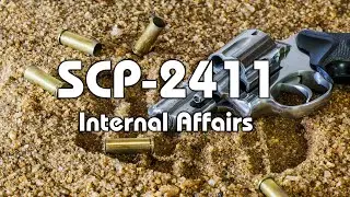 SCP-2411 | Internal Affairs | Neutralized | Organization Ender