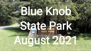 Blue Knob State Park August 2021