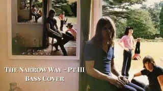 The narrow way - Pt III - Pink Floyd - Bass cover with tabs
