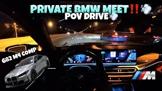 LATE NIGHT DRIVE TO A PRIVATE BMW MEET IN MY G82 M4 COMPETITION‼️ CRUSING WITH M3'S AND M4'S💨