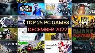 Top 25 Upcoming PC Games December 2022 (Ordered by Date)