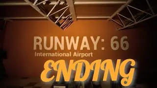 Runway: 66 &ndash; Awakening Ending | Full Gameplay (No Commentary)