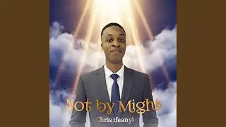 Not by Might