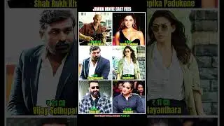 JAWAN MOVIE CAST FEES? || #sharukhkhan #jawan #movie #cast