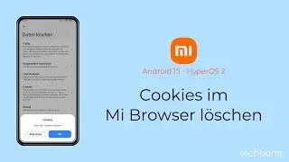 Cookies im Mi Browser l&ouml;schen - Xiaomi [Android 15 - HyperOS 2]