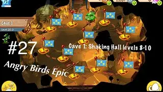 (Angry Birds Epic)(Part 27) Gameplay Walkthrough of Chronicle Cave: Cave 1: Shaking Hall levels 8-10