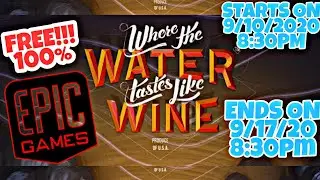 FREE PAID GAME|WHERE THE WATER TASTES LIKE WINE|EPIC GAME STORE|SALE START TOMMOROW 8:30PM