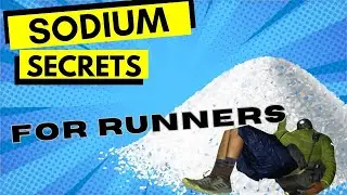 Sodium Secrets: Sweat Science and Mastering Endurance Nutrition