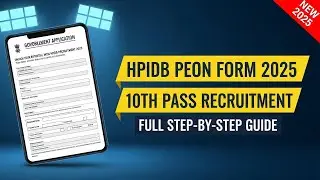 HPIDB Peon Recruitment 2025 | Form Kaise Bhare, Last Date, Documents & Form Post Address Full Guide