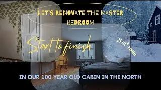 Master bedroom renovation at our 100 year old remote mountain cabin in the Nordics.