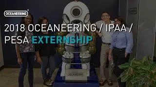 2018 Oceaneering/IPAA/PESA Externship  | Oceaneering
