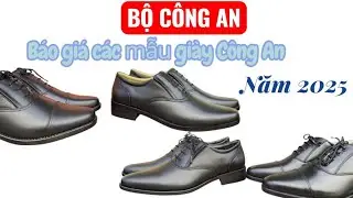 Báo giá các mẫu giày Công An năm 2025