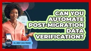 Can You Automate Post-Migration Data Verification?
