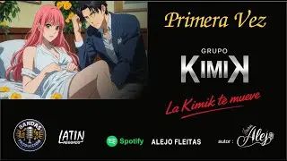 PRIMERA VEZ - KIMIK #musicatropical #Cumbia #otakus #音楽  &bull; #踊ってみた &bull; #ダンスミュージック #LatinMusic #Jpop