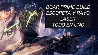 BOAR PRIME BUILD, UN ARMA DIGNA DE LO MEJOR LA M&Aacute;S FUERTE - WARFRAME