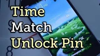 Set Your PIN Unlock to Automatically Change & Sync with Time - Samsung Galaxy S4 [How-To]