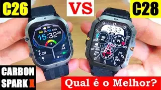 COMPARATIVO SMARTWATCH C26 (SPARK X) VS SMARTWATCH C28 | BARATOS E SUPER RESISTENTES! QUAL O MELHOR?