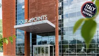 Four Points by Sheraton Venice Mestre | Venice, Italy | Hotel Review 🏩