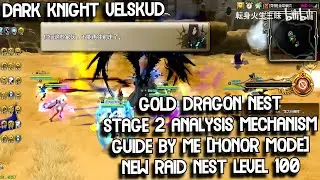 Gold Dragon Nest Stage 2 Analysis Mechanism Guide By Me [Honor Mode] New Raid Nest Level 100