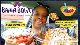 My First Time Trying BAHIA BOWL🥣!! Acai Bowl +🥑Kickin' Avocado Toast 🤤@bahiabowls5642 #bahiabowl