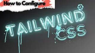 How to Configure Tailwind CSS w/ Play CDN