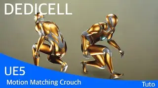 Tutoriel Motion Matching Crouch Unreal Engine 5 |2024| Dedicell Bridge