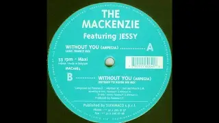 The Mackenzie &lrm;&ndash; Without You (Arpegia) (Long Trance Mix)