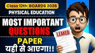 LEAKED PHYSICAL EDUCATION PAPER CLASS12🤯/ MOST REPEATED QUESTIONS / Boards 2026
