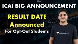 ICAI Big Announcement | Opt-Out Result Date Out | CA Final | Unacademy | Abhishek Bansal