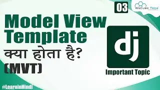 What is Model View Template (MVT) in Django | Flow Chart to MVT | Django Tutorial