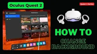 How to Change VR Background | Custom Home Environments Oculus Quest 2
