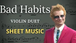 Ed Sheeran BAD HABITS (VIOLIN DUET) - Sheet Music
