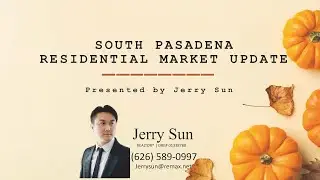 South Pasadena September 2021 Housing Market Update | Your Local Realtor Jerry Sun