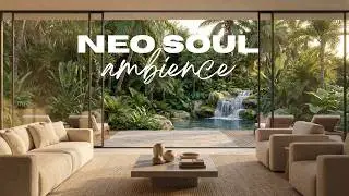 Neo Soul Ambience - Deep Focus Lounge Music - Relax, Study, Work & Creative Flow